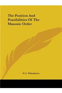 Position and Possibilities of the Masonic Order