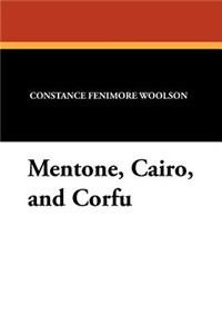 Mentone, Cairo, and Corfu