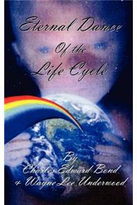 Eternal Dance of the life cycle
