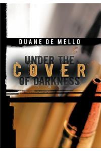 Under the Cover of Darkness