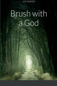 Brush with a God