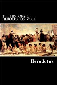 History of Herodotus VOL I