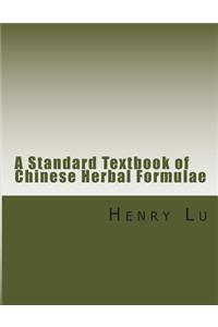 Standard Textbook of Chinese Herbal Formulae