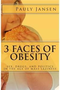 3 Faces of Obesity