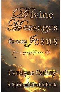 Divine Messages from Jesus