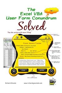 Excel VBA User Form Conundrum Solved