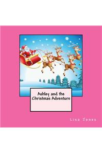 Ashley and the Christmas Adventure