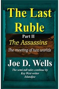 The Last Ruble: Part II - The Assassins