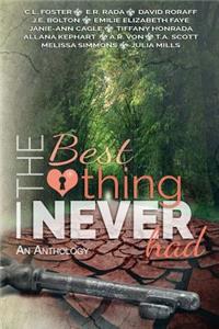 The Best Thing I Never Had