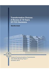 Transformative Choices
