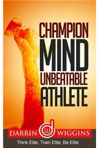 Champion Mind Unbeatable Athlete