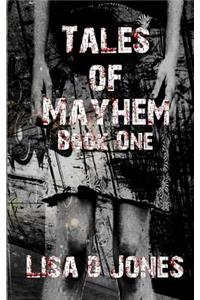 Tales of Mayhem Book One