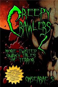 Creepy Crawlers 2: More Twisted Quirky Tales of Terror