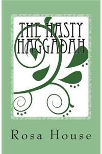 The Hasty Haggadah
