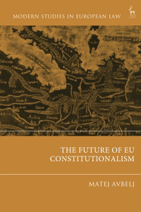 Future of Eu Constitutionalism