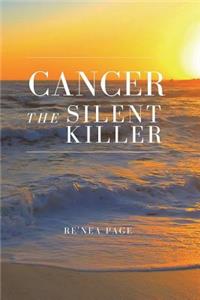 Cancer The Silent Killer