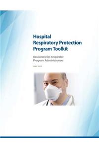 Hospital Respiratory Protection Program Toolkit