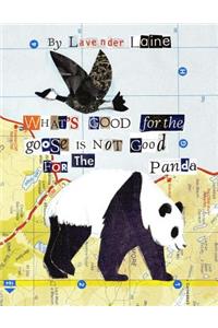 What's Good for the Goose Is Not Good for the Panda