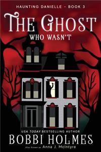 The Ghost Who Wasn't