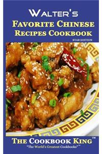 Walter's Favorite Chinese Recipes Cookbook