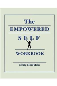 The Empowered Self Workbook