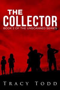The Collector: Book 2 of the Unscanned Series
