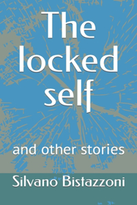 The locked self and other stories