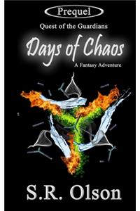 Days of Chaos; A Fantasy Adventure