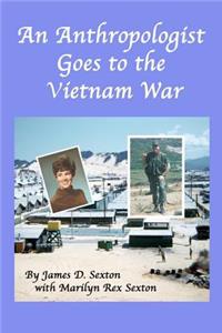 Anthropologist Goes to the Vietnam War