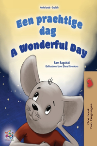 A Wonderful Day (Dutch English Bilingual Children's Book)