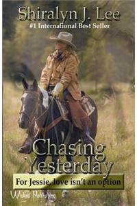 Chasing Yesterday