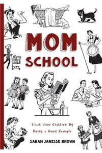 Mom School