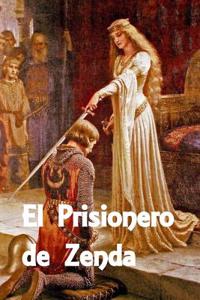 El Prisionero de Zenda: The Prisoner of Zenda (Spanish Edition)