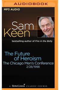 Future of Heroism