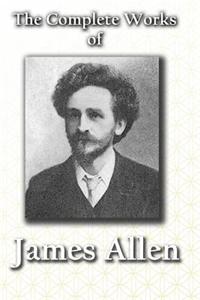 The Complete Works of James Allen