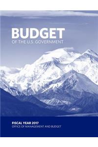 Budget of the U.S. Government FISCAL YEAR 2017