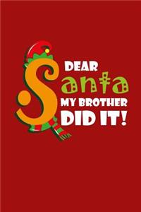 Dear Santa, My Brother Did It