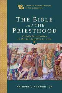 The Bible and the Priesthood – Priestly Participation in the One Sacrifice for Sins