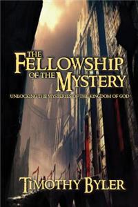The Fellowship of the Mystery