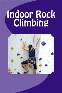 Indoor Rock Climbing (Journal / Notebook)