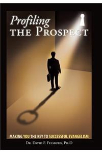 Profiling the Prospect