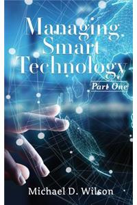 Managing Smart Technology Part 1