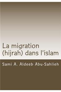 La Migration (Hijrah) Dans l'Islam