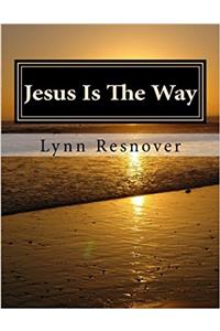 Jesus Is The Way