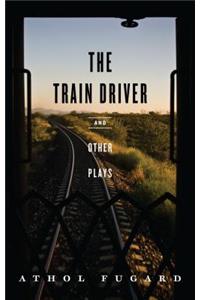 Train Driver and Other Plays