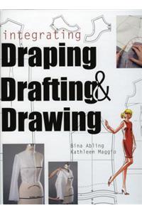 Integrating Draping, Drafting, and Drawing