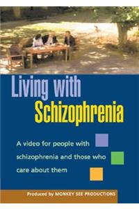 Living with Schizophrenia