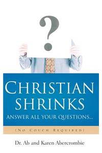 CHRISTIAN SHRINKS Answer ALL Your Questions...