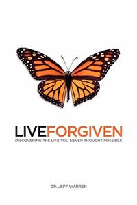 Live Forgiven