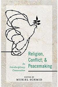 Religion, Conflict, and Peacemaking